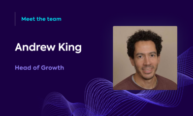 Sit down with Andrew King, Head of Growth