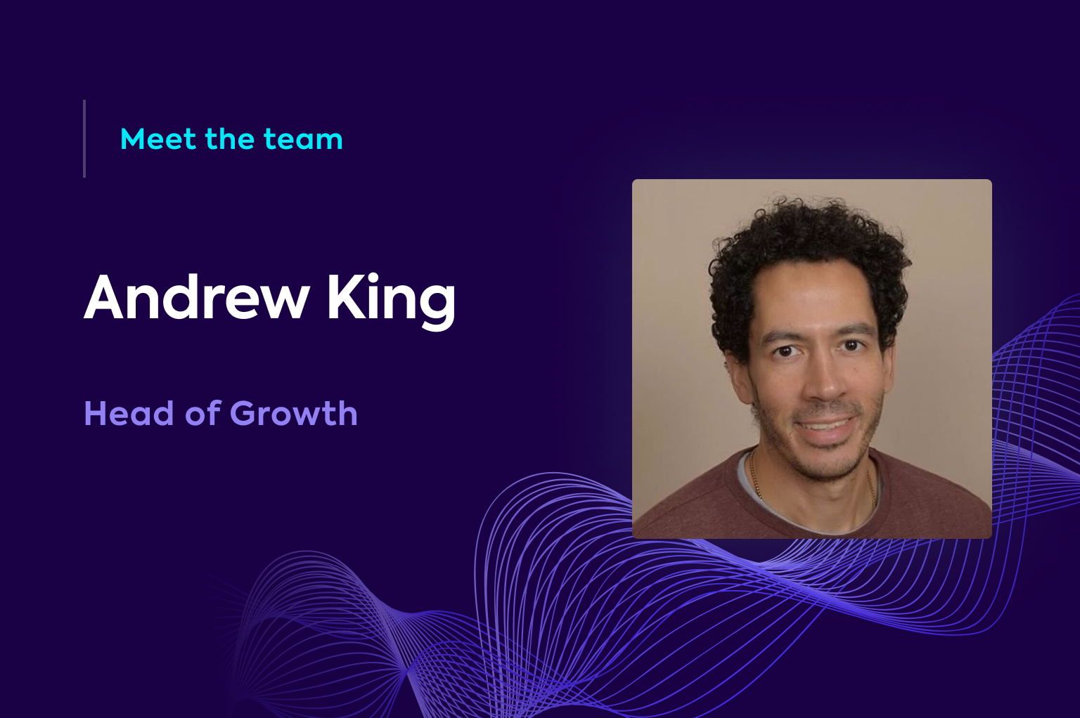 Sit down with Andrew King, Head of Growth