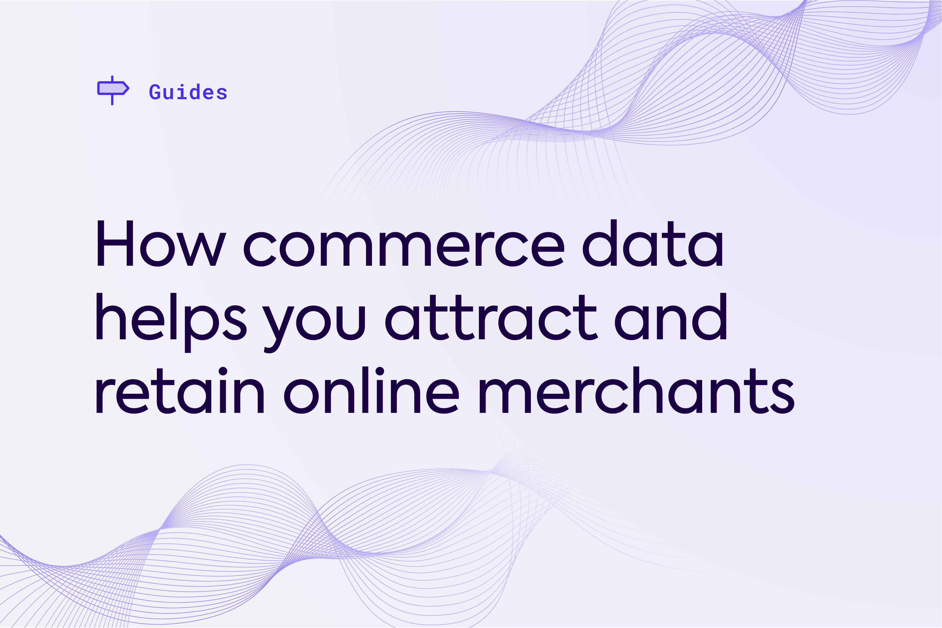 How commerce data helps you win customers