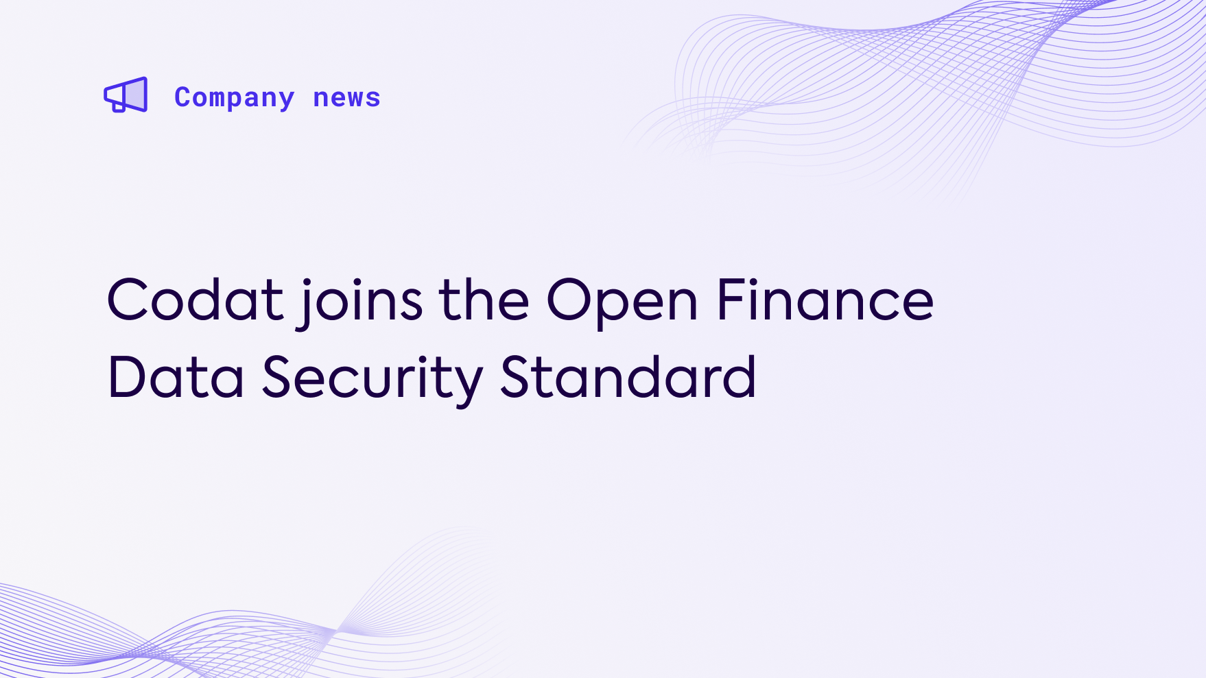 Codat joins the Open Finance Data Security Standard