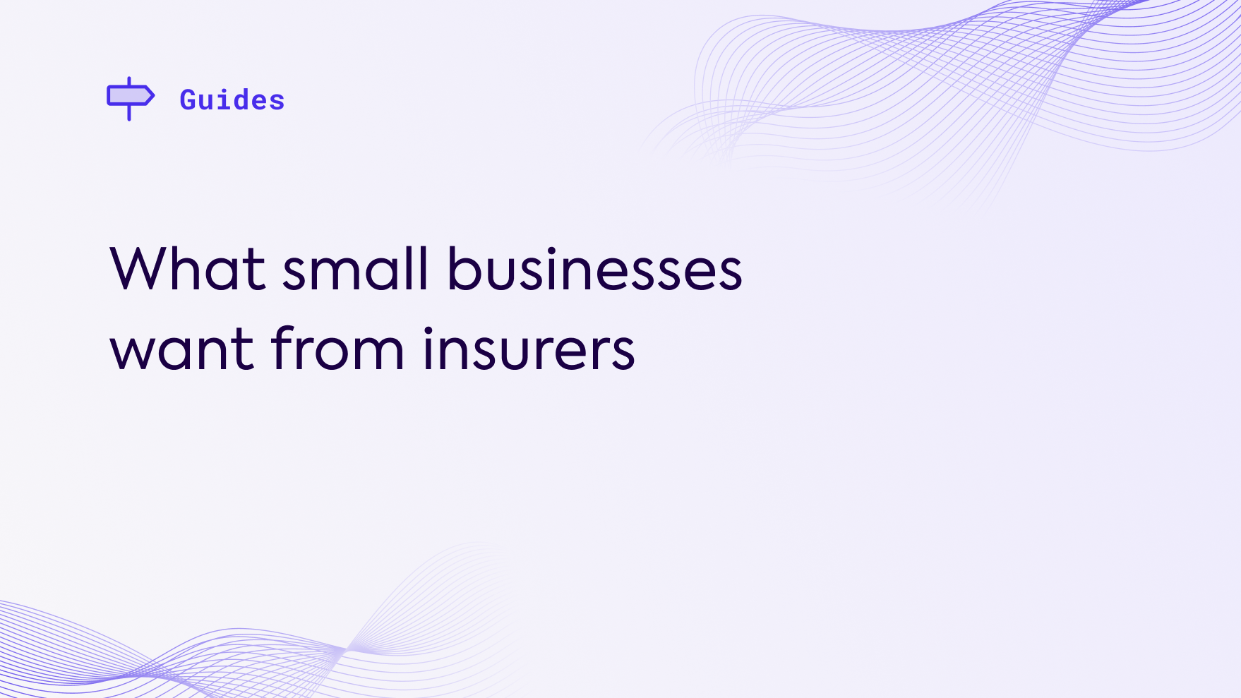 What small businesses want from insurers