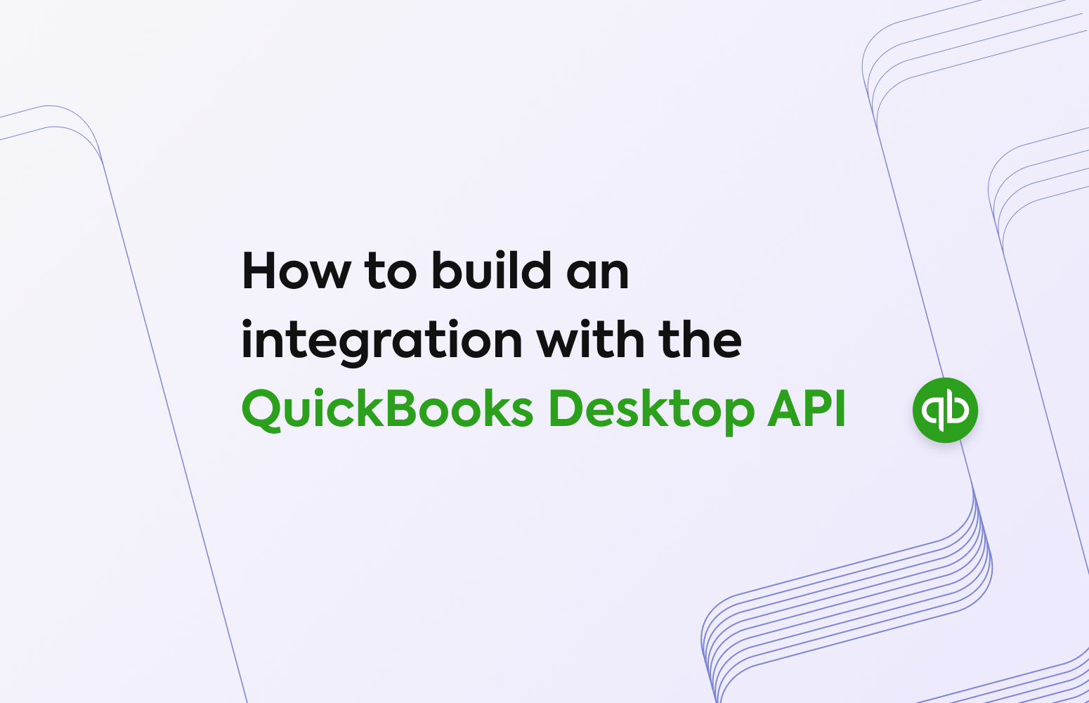 How to build an integration with the QuickBooks Desktop API